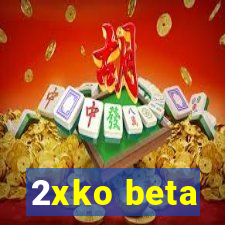 2xko beta